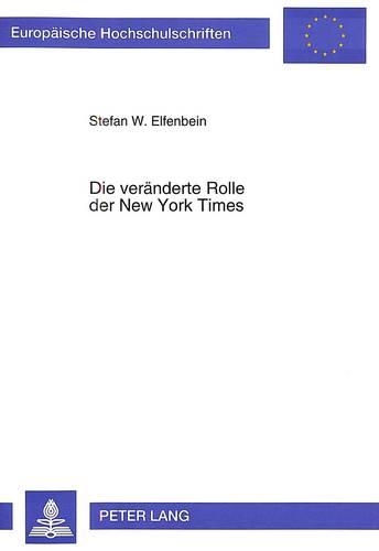 Die Veraenderte Rolle Der New York Times