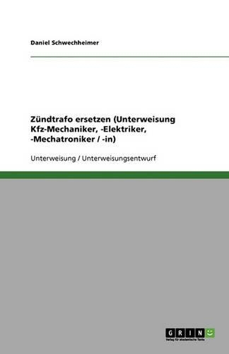 Zündtrafo ersetzen (Unterweisung Kfz-Mechaniker, -Elektriker, -Mechatroniker / -in)