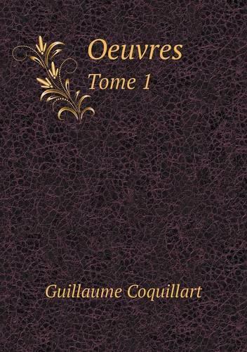 Oeuvres Tome 1