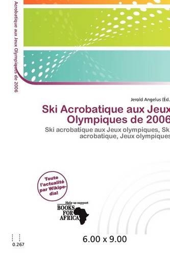 Ski Acrobatique Aux Jeux Olympiques de 2006