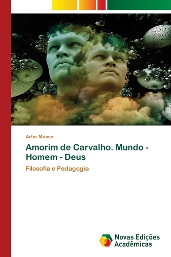 Amorim de Carvalho. Mundo - Homem - Deus