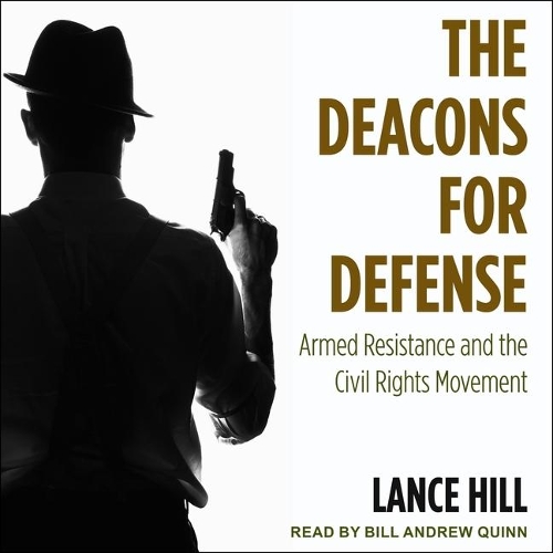 The Deacons for Defense Lib/E