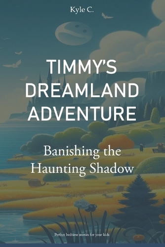 Timmy's Dreamland Adventure