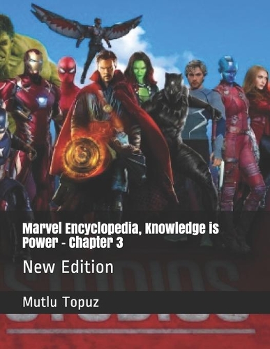 Marvel Encyclopedia, Knowledge is Power - Chapter 3: New Edition(3 Marvel Encyclopedia)