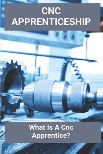 CNC Apprenticeship