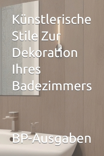 Künstlerische Stile Zur Dekoration Ihres Badezimmers