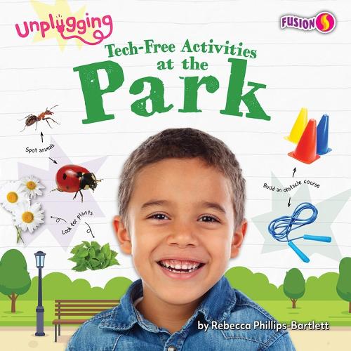 Tech-Free Activities at the Park: (Unplugging Set Two)