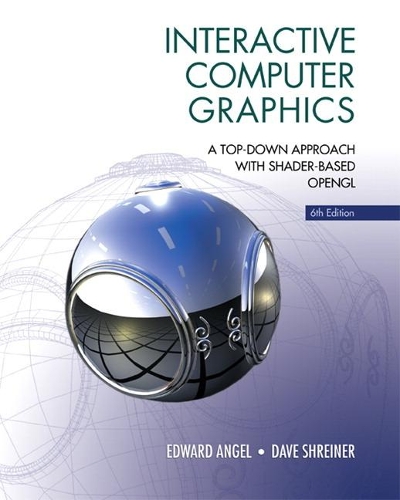 Interactive Computer Graphics: A Top-Down Approach with Shader-Based OpenGL (Subscription)