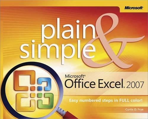 Microsoft(r) Office Excel(r) 2007 Plain & Simple: (Plain & Simple)