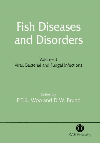 Fish Diseases and Disorders, Volume 3: Viral, Bacterial and Fungal Infections