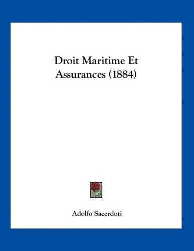 Droit Maritime Et Assurances (1884)
