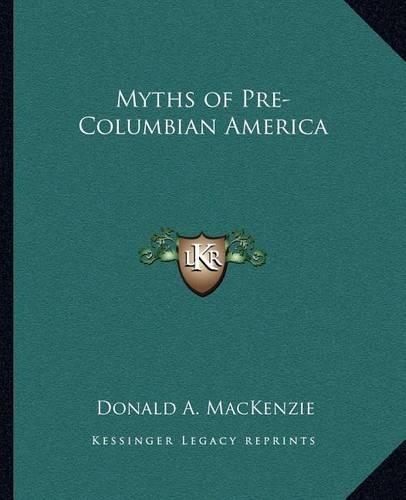 Myths of Pre-Columbian America