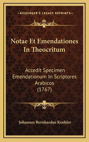 Notae Et Emendationes In Theocritum