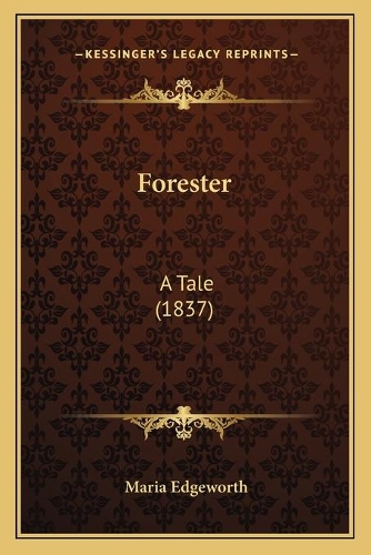 Forester: A Tale (1837)(English)
