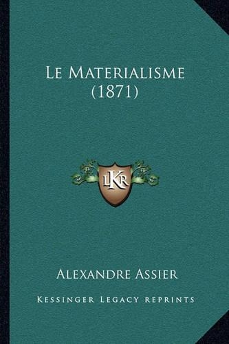 Le Materialisme (1871): (French)