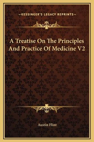 A Treatise On The Principles And Practice Of Medicine V2