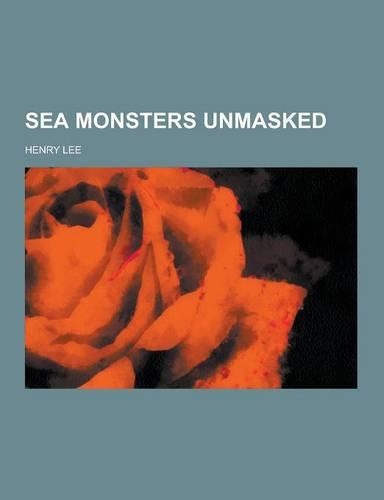 Sea Monsters Unmasked