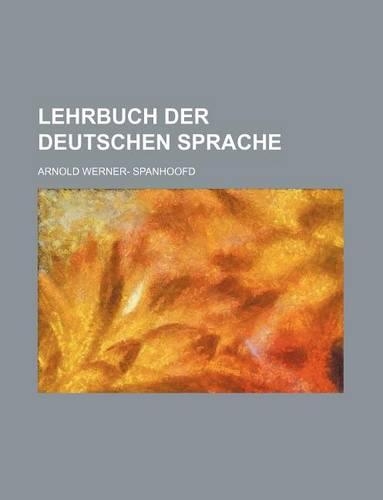 Lehrbuch Der Deutschen Sprache