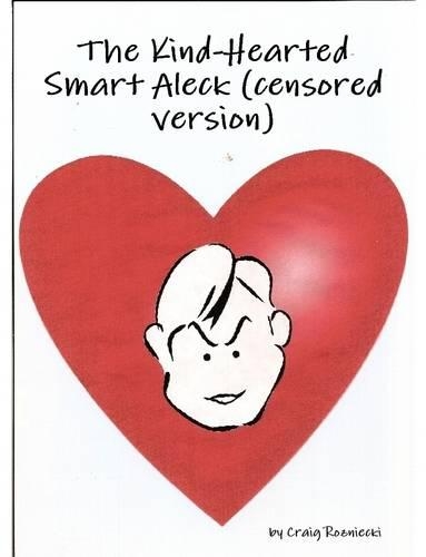 The Kind-Hearted Smart Aleck (censored Version)