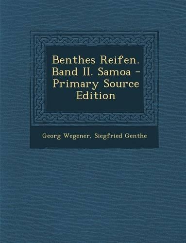 Benthes Reifen. Band II. Samoa