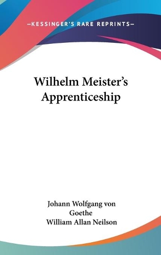Wilhelm Meister's Apprenticeship: (English)