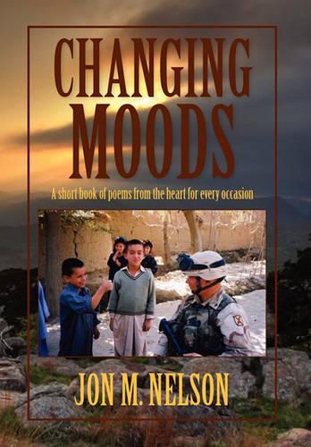 Changing Moods: A Short Book of Poems from the Heart for Every Occasion(English)