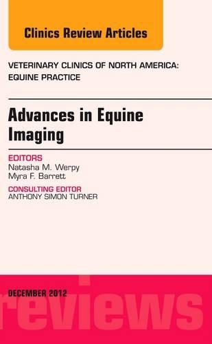 Advances in Equine Imaging, an Issue of Veterinary Clinics: Equine Practice