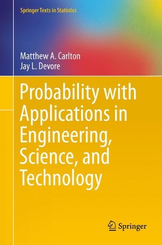 Probability with Applications in Engineering, Science, and Technology: (Springer Texts in Statistics)