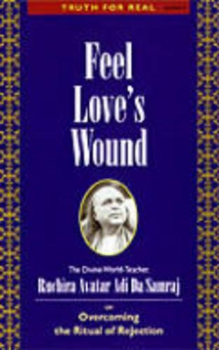 Feel Love's Wound