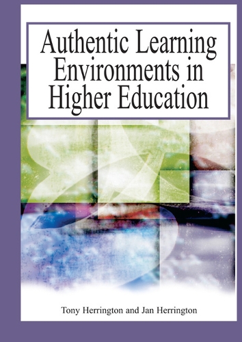 Authentic Learning Environments in Higher Education: (English)