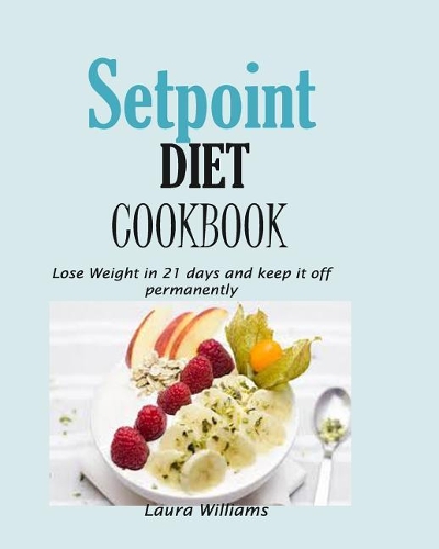 Setpoint Diet Cookbook