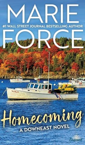 Homecoming: A Downeast Novel