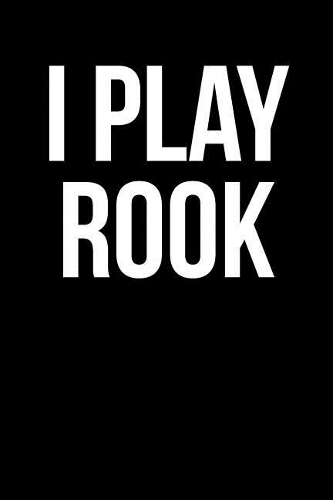 I Play Rook