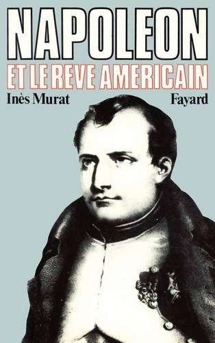 Napoléon et le rêve américain