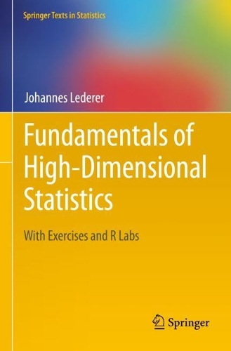 Fundamentals of High-Dimensional Statistics: With Exercises and R Labs(Springer Texts in Statistics)