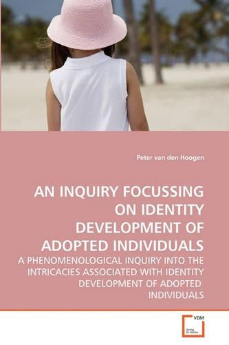 An Inquiry Focussing on Identity Development of Adopted Individuals