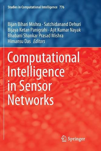 Computational Intelligence in Sensor Networks: (776 Studies in Computational Intelligence)