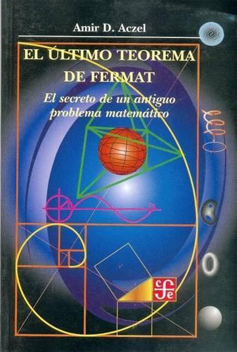 El Ultimo Teorema de Fermat