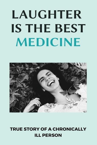 Laughter Is The Best Medicine