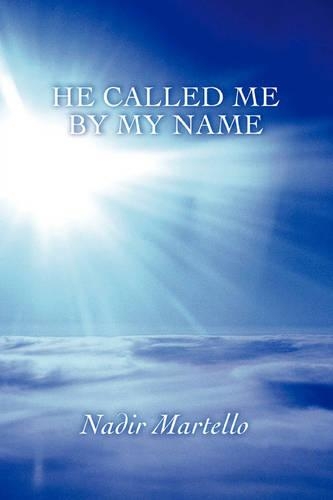 He Called Me By My Name: (English)