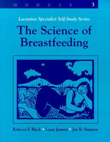Lactation Specialist Self Study Series: The Science of Breastfeeding