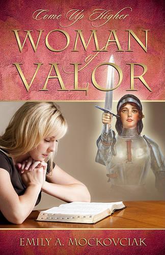 Woman of Valor: Come Up Higher(English)