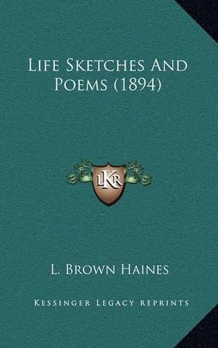 Life Sketches and Poems (1894)
