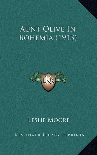 Aunt Olive in Bohemia (1913)