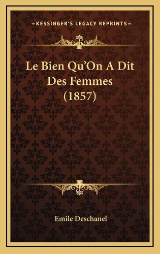Le Bien Qu'On A Dit Des Femmes (1857)