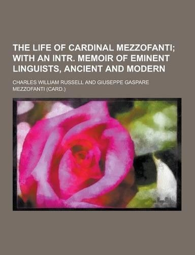 The Life of Cardinal Mezzofanti