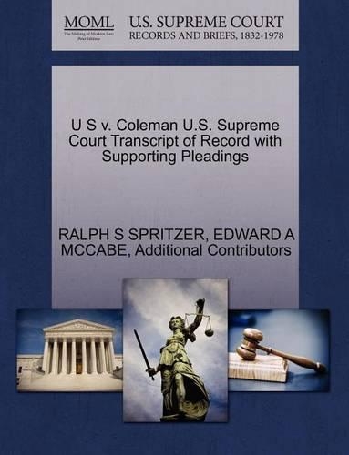 U S V. Coleman U.S. Supreme Court Transcript of Record with Supporting Pleadings