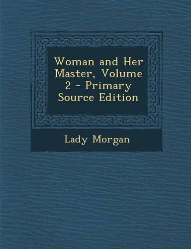 Woman and Her Master, Volume 2