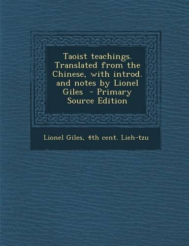 Taoist Teachings. Translated from the Chinese, with Introd. and Notes by Lionel Giles