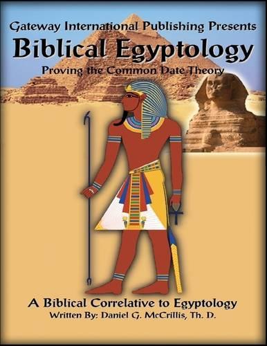 Biblical Egyptology: A Biblical Correlative to Egyptology